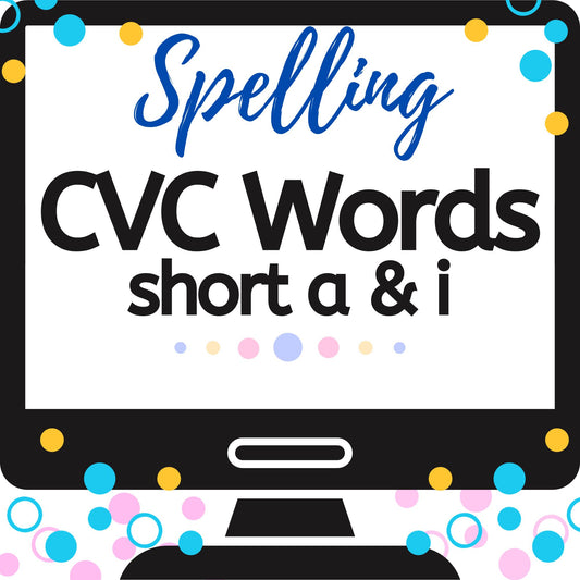Spelling CVC Words